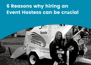 6 Reasons why hiring an Event Hostess can be crucial