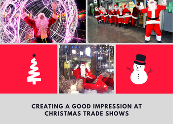 Creating a good impression at Christmas Trade Shows