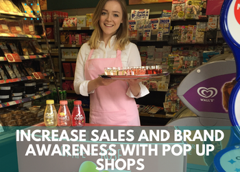 Increase Sales and Brand Awareness with Pop Up Shops