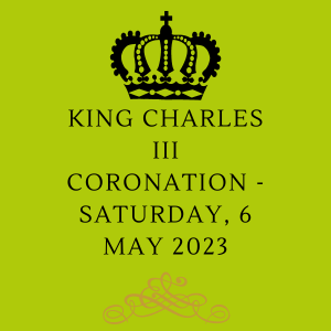 King Charles III Coronation - Saturday, 6 May 2023