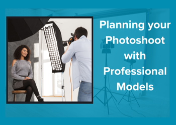 Planning your Photoshoot with Professional Models